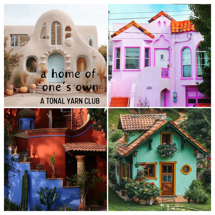 A Home of One's Own: A Tonal Yarn Club